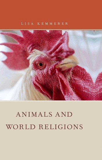 Lisa Kemmerer - Animals and World Religions, Inbunden. Tillgänglighet: Lägg i varukorg