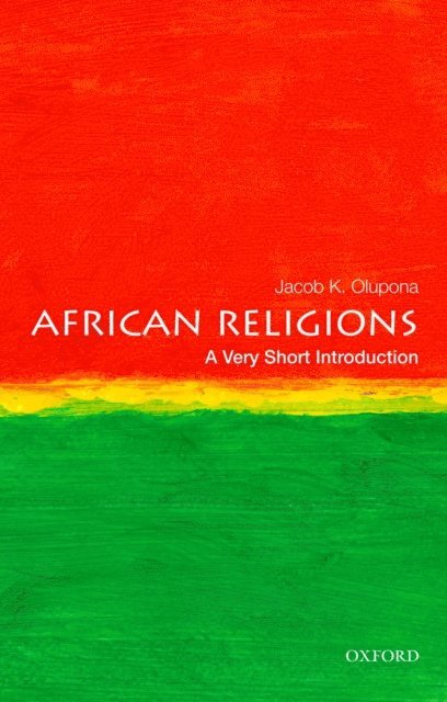 Jacob K. Olupona - African Religions, E-bok