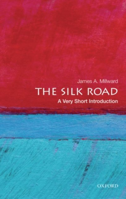James A. Millward - Silk Road, E-bok