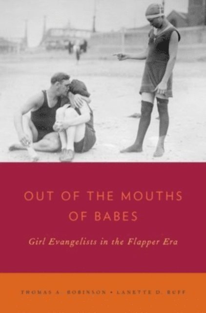 Lanette D. Ruff, Thomas A. Robinson - Out of the Mouths of Babes, E-bok