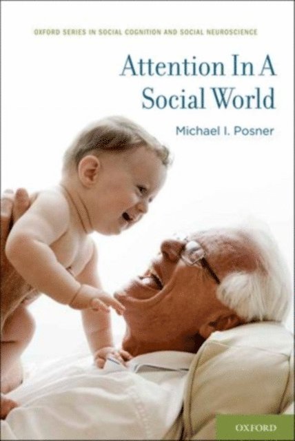 Michael I. Posner - Attention in a Social World, E-bok