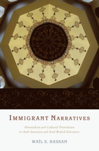 Wail S. Hassan - Immigrant Narratives, E-bok