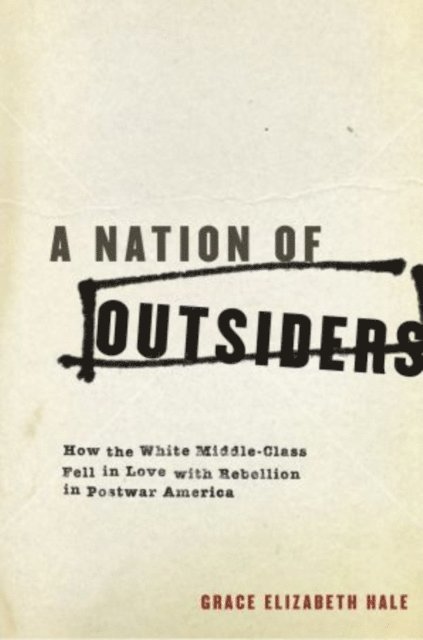 Grace Elizabeth Hale - Nation of Outsiders, E-bok