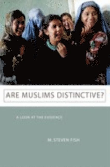 M. Steven Fish - Are Muslims Distinctive?, E-bok