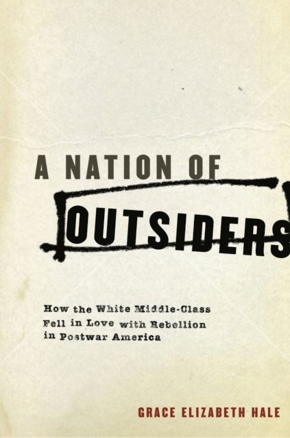 Grace Elizabeth Hale - Nation of Outsiders, E-bok
