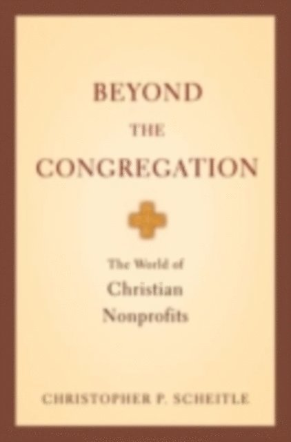 Christopher P. Scheitle - Beyond the Congregation, E-bok