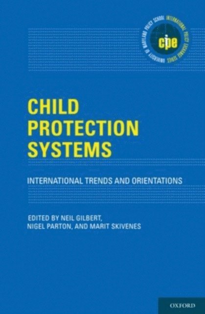 Marit Skivenes, Nigel Parton, Neil Gilbert - Child Protection Systems, E-bok