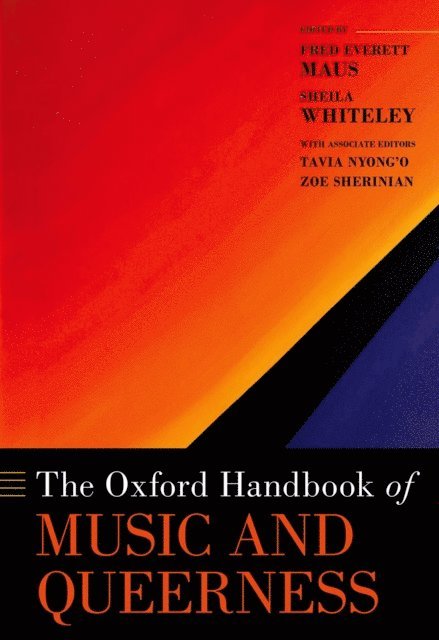 Sheila Whiteley, Fred Everett Maus - Oxford Handbook of Music and Queerness, E-bok