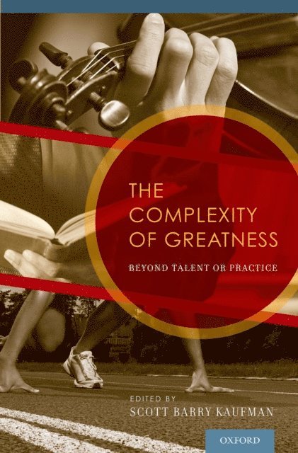 Scott Barry Kaufman - Complexity of Greatness, E-bok