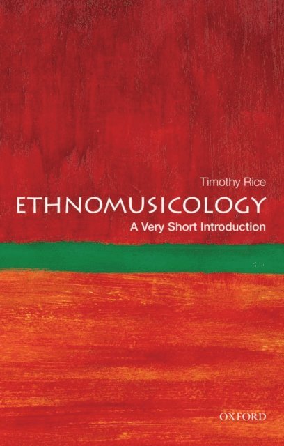Timothy Rice - Ethnomusicology, E-bok