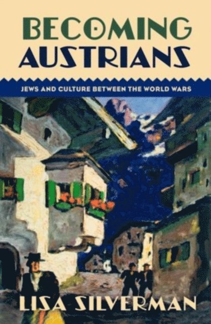 Lisa Silverman - Becoming Austrians, E-bok