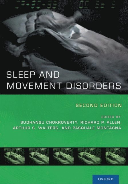 Pasquale Montagna, Arthur S. Walters, Richard P. Allen, Sudhansu Chokroverty - Sleep and Movement Disorders, E-bok