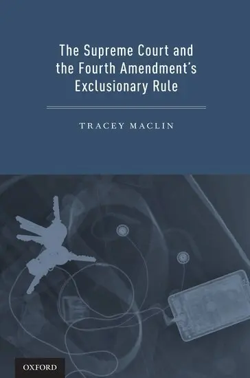 The Supreme Court and the Fourth Amendment's Exclusionary Rule