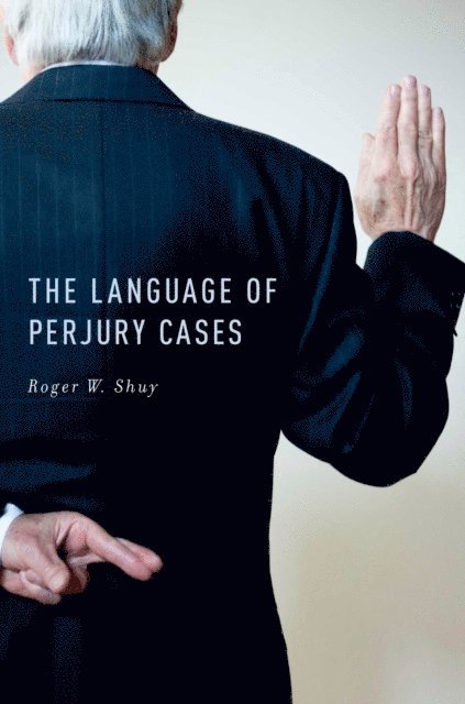 Roger W. Shuy - Language of Perjury Cases, E-bok