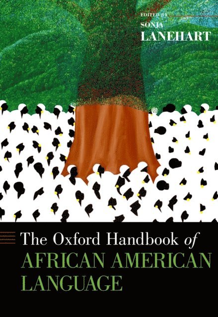Sonja Lanehart - Oxford Handbook of African American Language, E-bok