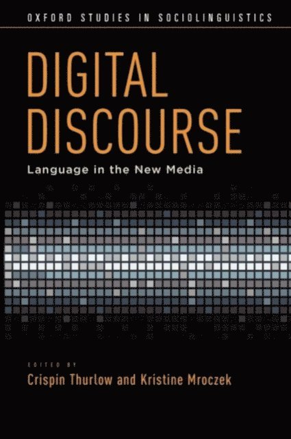 Kristine Mroczek, Crispin Thurlow - Digital Discourse, E-bok
