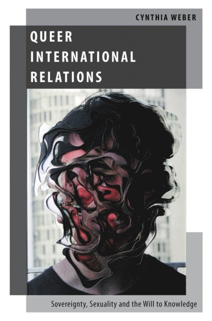 Cynthia Weber - Queer International Relations, E-bok