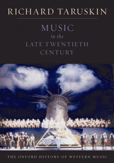 Richard Taruskin - Music in the Late Twentieth Century, E-bok