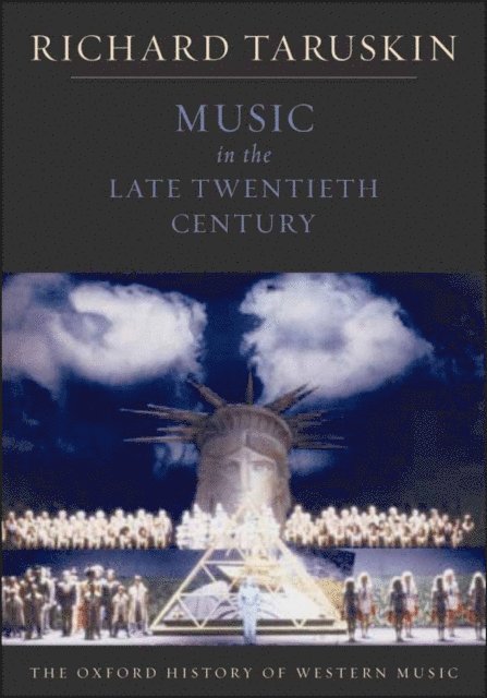 Richard Taruskin - Music in the Late Twentieth Century, E-bok