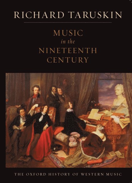 Richard Taruskin - Music in the Nineteenth Century, E-bok