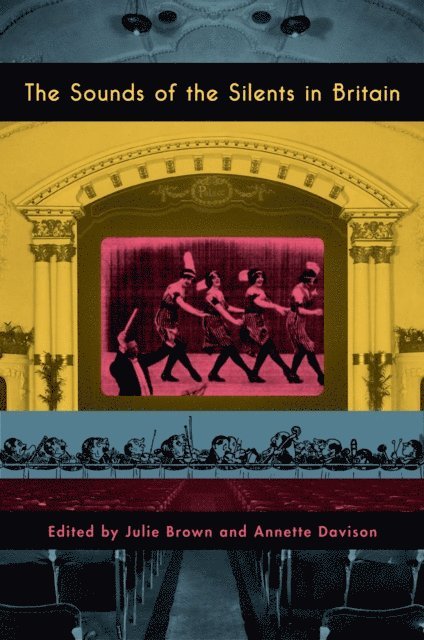 Annette Davison, Julie Brown - Sounds of the Silents in Britain, E-bok