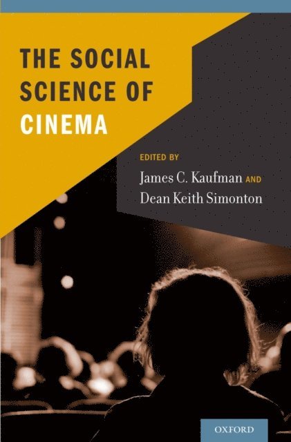 Dean Keith Simonton, James C. Kaufman - Social Science of Cinema, E-bok