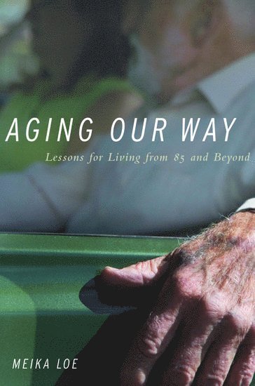 Aging Our Way
