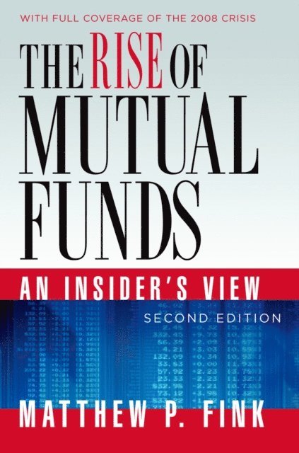 Matthew P. Fink - Rise of Mutual Funds, E-bok