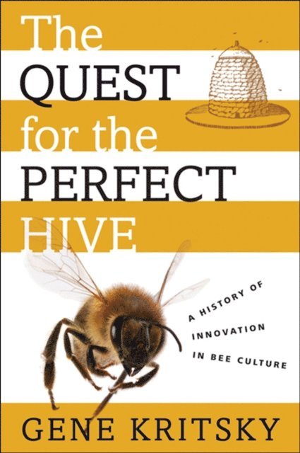 Gene Kritsky - Quest for the Perfect Hive, E-bok