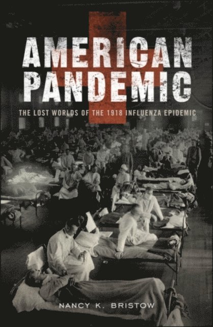 Nancy Bristow - American Pandemic, E-bok. Tillgänglighet: Lägg i varukorg