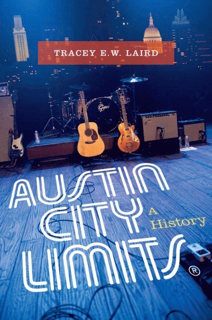 Tracey E. W. Laird - Austin City Limits, E-bok