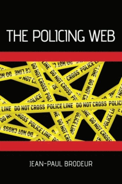 Jean-Paul Brodeur - Policing Web, E-bok