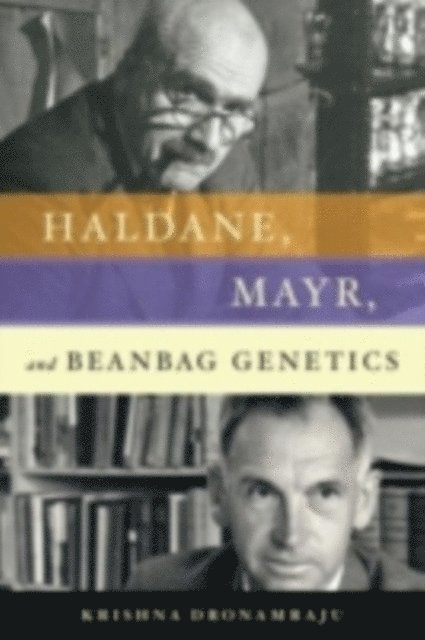 Krishna Dronamraju - Haldane, Mayr, and Beanbag Genetics, E-bok. Tillgänglighet: Lägg i varukorg