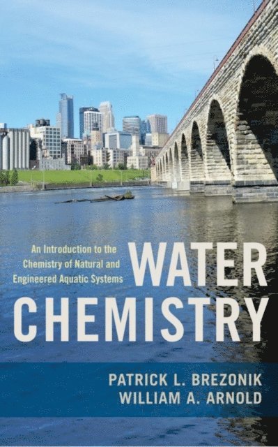 William Arnold, Patrick Brezonik - Water Chemistry, E-bok
