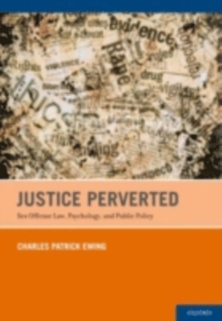 Charles Patrick Ewing - Justice Perverted, E-bok. Tillgänglighet: Lägg i varukorg