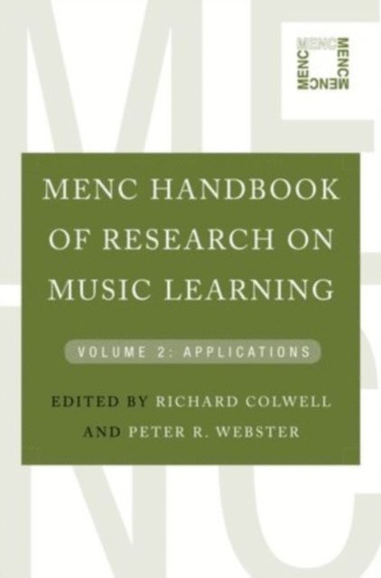 Peter Webster, Richard Colwell - MENC Handbook of Research on Music Learning, E-bok
