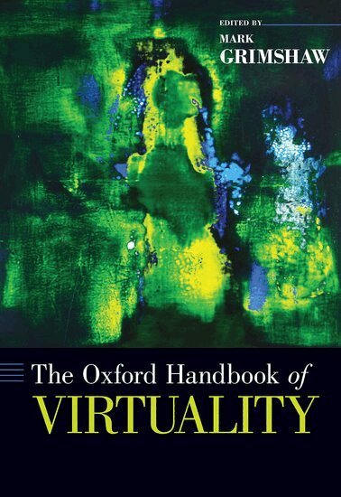 Mark Grimshaw, Mark Grimshaw - The Oxford Handbook of Virtuality, Inbunden. Tillgänglighet: Lägg i varukorg