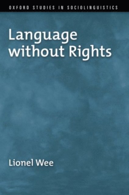 Lionel Wee - Language without Rights, E-bok