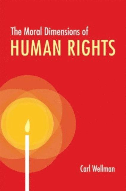 Carl Wellman - Moral Dimensions of Human Rights, E-bok