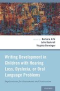 Writing Development in Children with Hearing Loss, Dyslexia, or Oral Language Problems