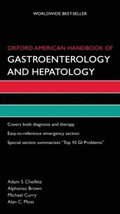 Oxford American Handbook of Gastroenterology and Hepatology