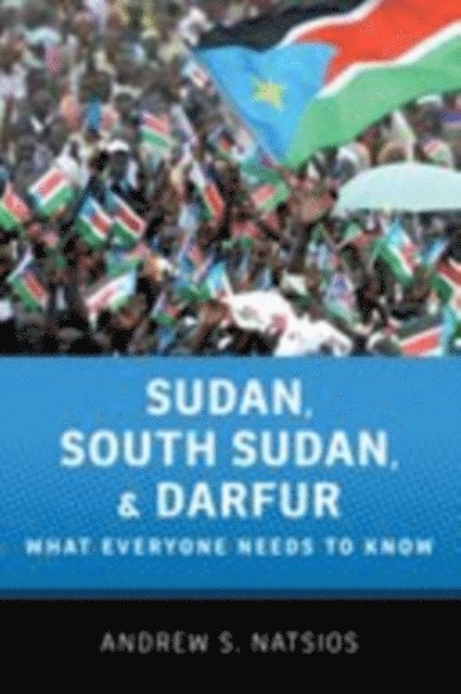 Andrew S. Natsios - Sudan, South Sudan, and Darfur, E-bok