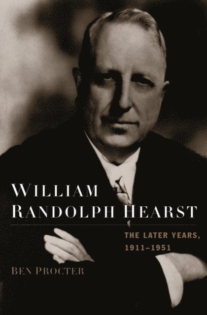Ben Procter - William Randolph Hearst, E-bok. Tillgänglighet: Lägg i varukorg