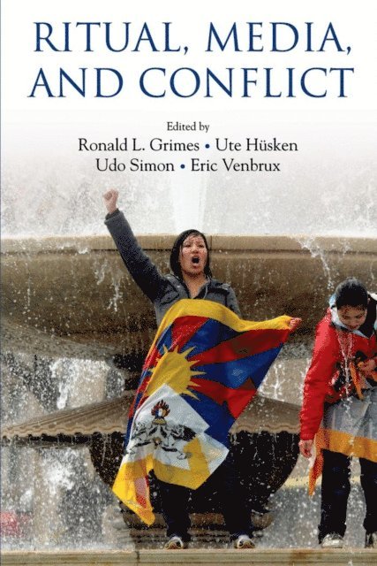 Eric Venbrux, Udo Simon, Ute Husken, Ronald L. Grimes - Ritual, Media, and Conflict, E-bok