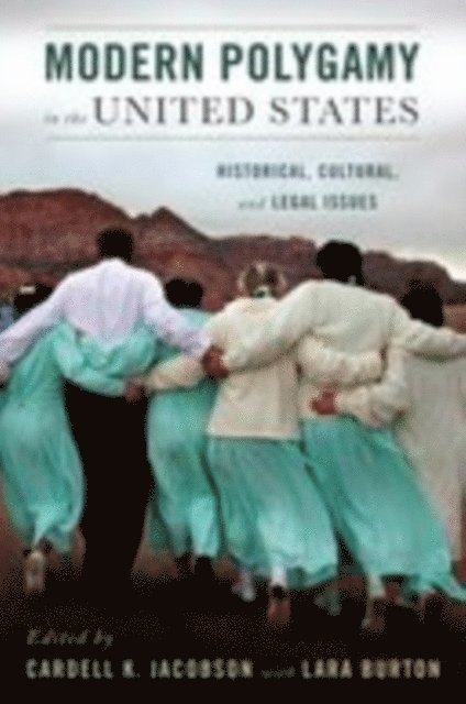 Lara Burton, Cardell Jacobson - Modern Polygamy in the United States, E-bok