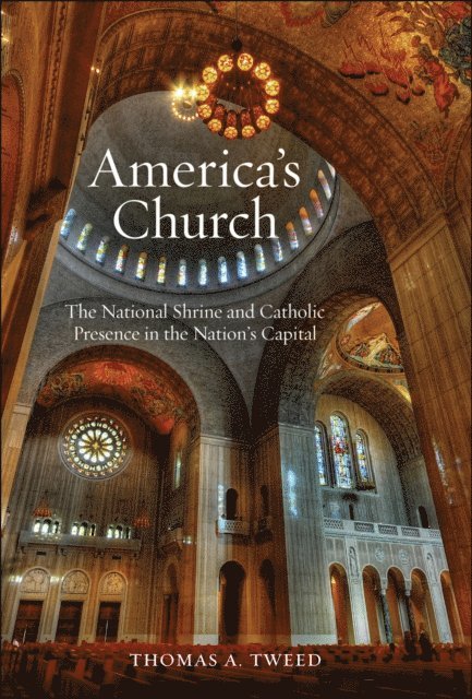 Thomas A. Tweed - America's Church, E-bok