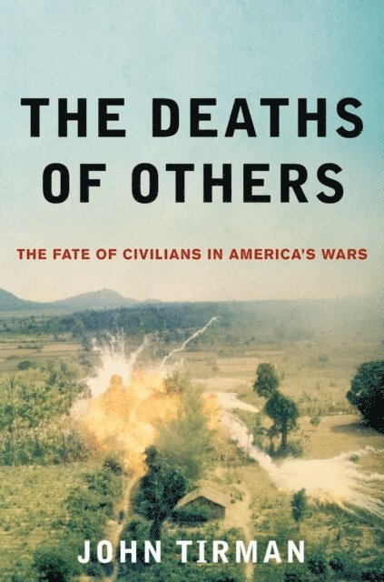 John Tirman - Deaths of Others, E-bok. Tillgänglighet: Lägg i varukorg