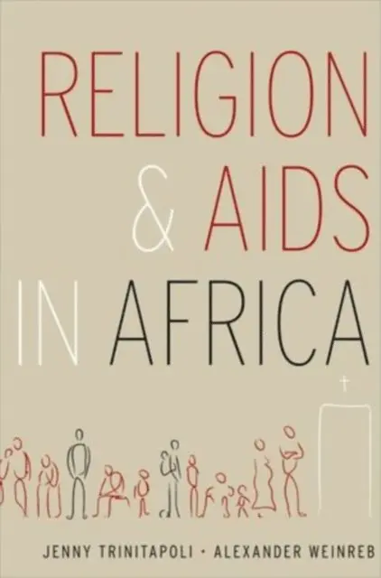Alexander Weinreb, Jenny Trinitapoli - Religion and AIDS in Africa, E-bok. Tillgänglighet: Lägg i varukorg