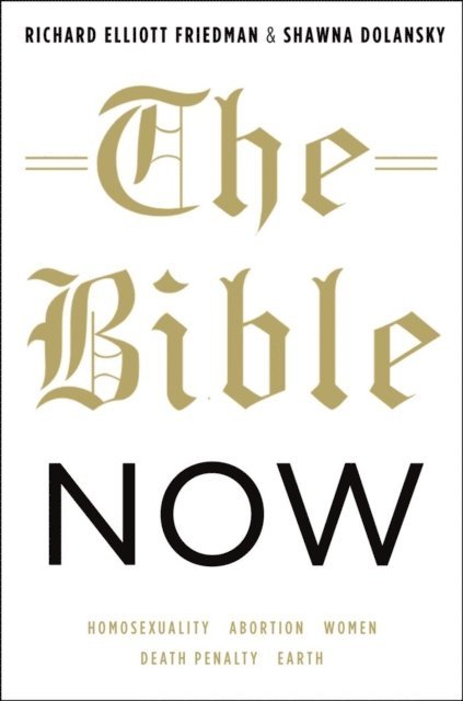 Shawna Dolansky, Richard Elliott Friedman - Bible Now, E-bok. Tillgänglighet: Lägg i varukorg