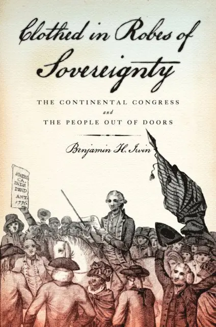 Benjamin H. Irvin - Clothed in Robes of Sovereignty, E-bok. Tillgänglighet: Lägg i varukorg